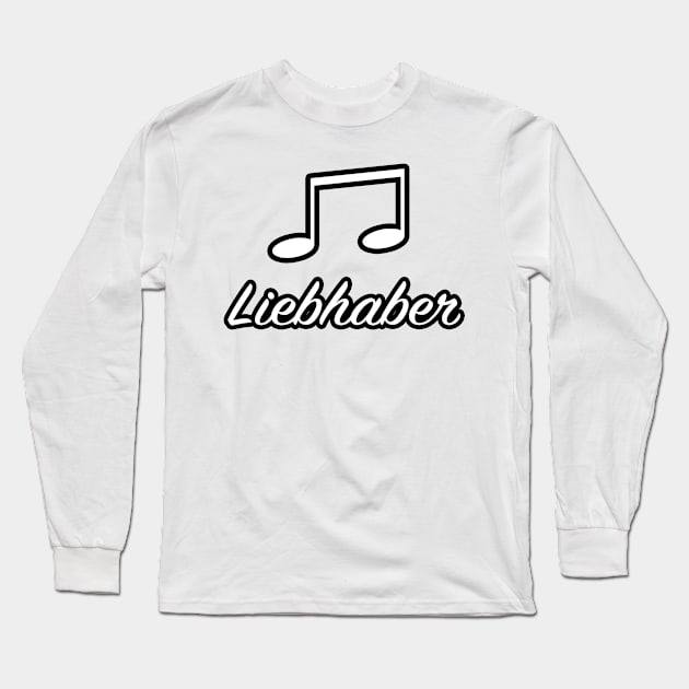 Musik Liebhaber Long Sleeve T-Shirt by lenn